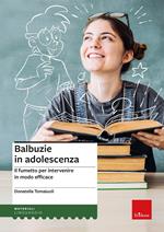 Balbuzie in adolescenza. Il fumetto per intervenire in modo efficace