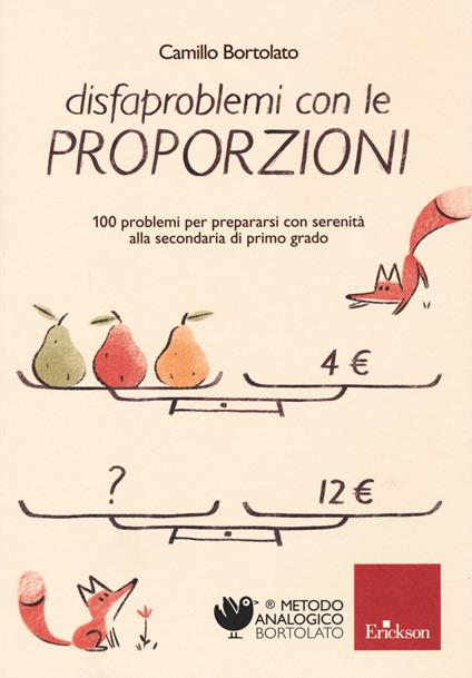 Disfaproblemi con le proporzioni. 100 problemi per prepararsi con serenità alla secondaria di primo grado - Camillo Bortolato - copertina