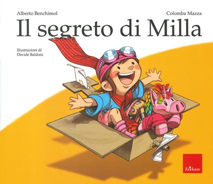 Il segreto di Milla. Ediz. a colori - Alberto Benchimol,Colomba Mazza - copertina