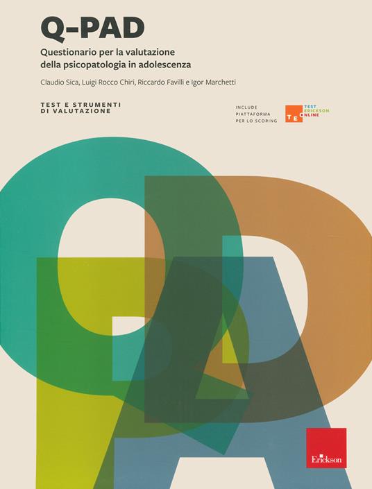 Q-pad. Questionario per la valutazione della psicopatologia in adolescenza. Con Contenuto digitale per accesso online - Claudio Sica,Luigi Rocco Chiri,Riccardo Favilli - copertina