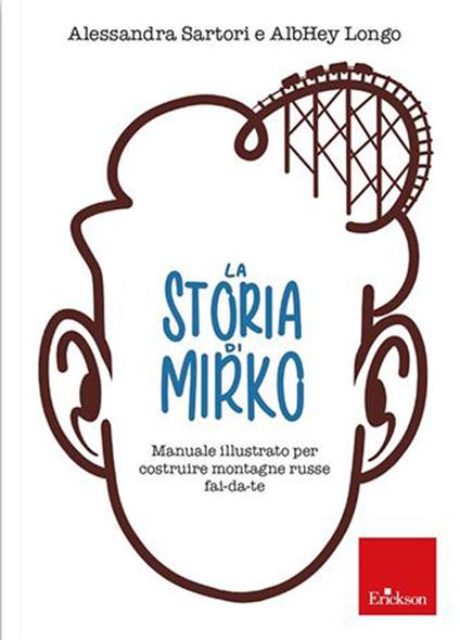 La storia di Mirko - Alessandra Sartori,AlbHey Longo - copertina