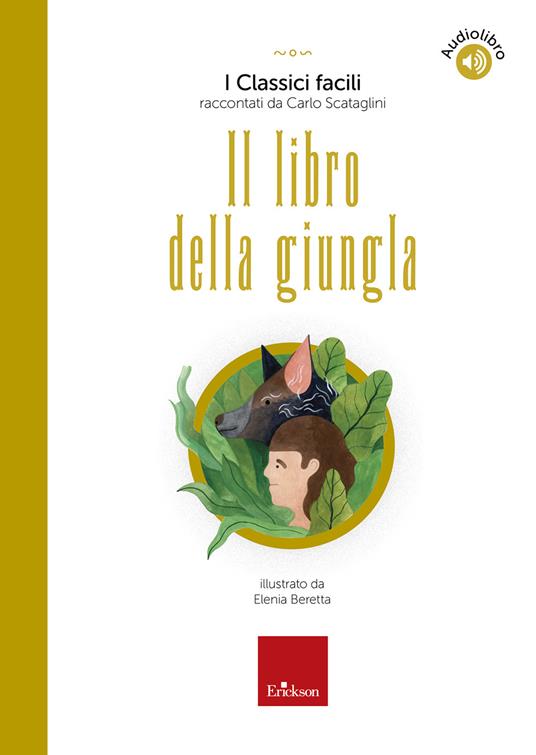 Il libro della giungla. Con audiolibro - Carlo Scataglini - copertina