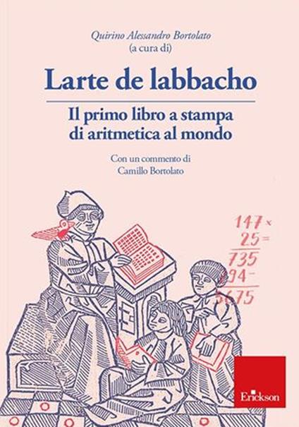 Larte de labbacho. Il primo libro di aritmetica stampato al mondo. Con espansione online - copertina