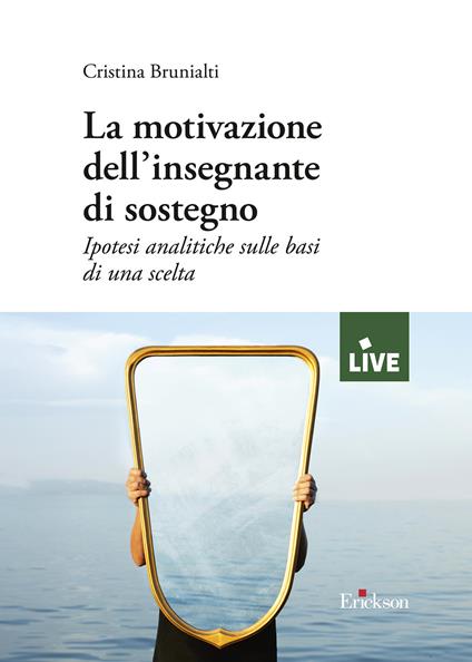 La motivazione dell'insegnante di sostegno - Cristina Brunialti - copertina