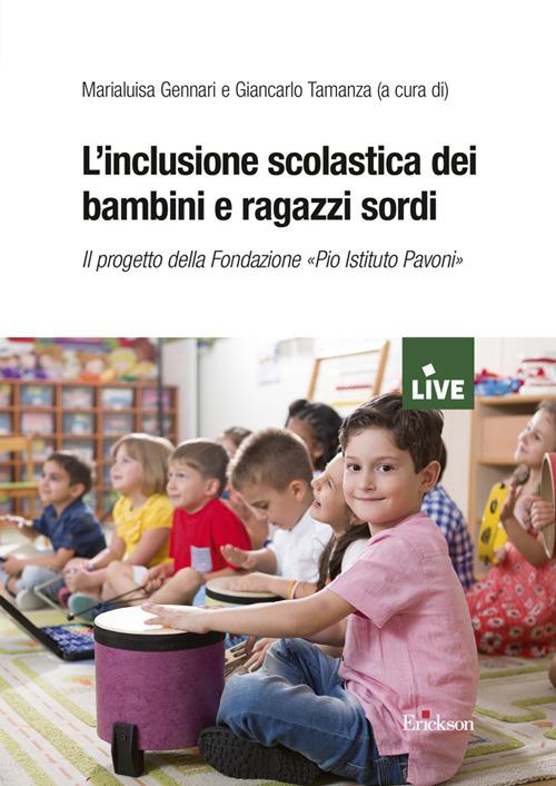 L'inclusione scolastica dei bambini e ragazzi sordi - Marialuisa Gennari - copertina