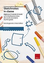 Sketchnotes in classe. Migliorare il metodo di studio con la facilitazione visiva alla scuola secondaria