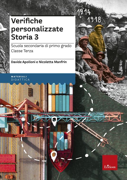 Verifiche personalizzate. Storia. Scuola secondaria di primo grado. Classe terza. Nelle versioni base, facilitata e semplificata - Davide Apolloni,Nicoletta Manfrin - copertina