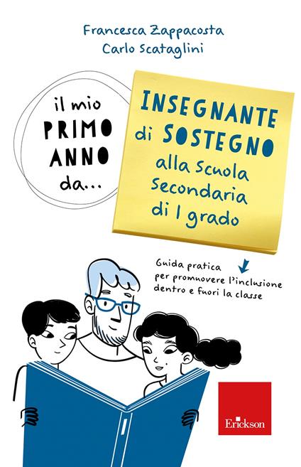 Il mio primo anno da... insegnante sostegno alla scuola secondaria di 1° grado - Francesca Zappacosta,Carlo Scataglini - copertina