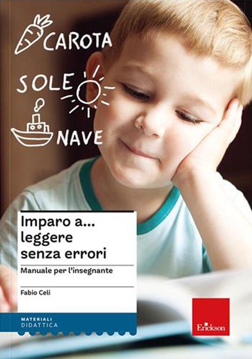 Imparo a... leggere senza errori. Manuale per l'insegnante e materiali di lavoro per l'alunno. Nuova ediz. - Fabio Celi - copertina