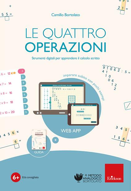 La quattro operazioni (Software + guida cartacea). Strumenti digitali per apprendere il calcolo scritto. Con Libro rilegato - Camillo Bortolato - copertina