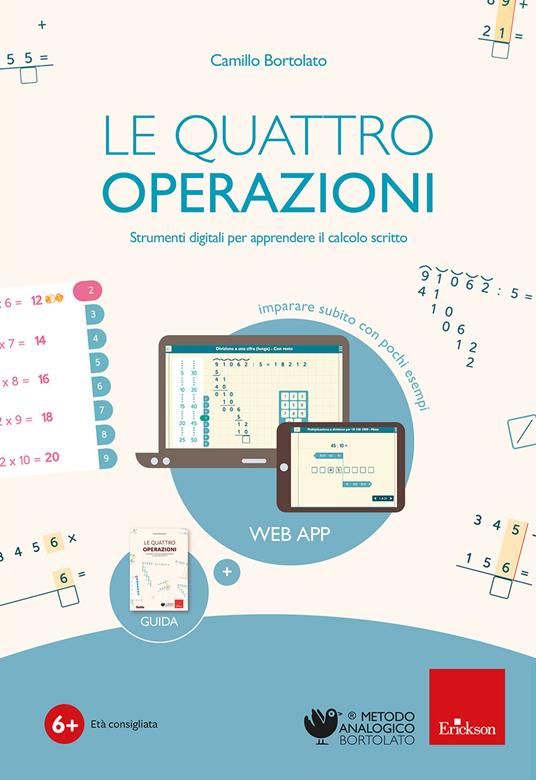 La quattro operazioni (Software + guida cartacea). Strumenti digitali per apprendere il calcolo scritto. Con Libro rilegato - Camillo Bortolato - copertina