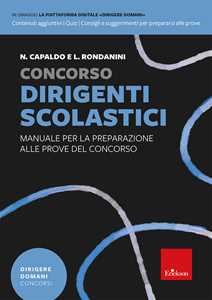 Libro Concorso Dirigenti scolastici - Manuale per la preparazione alle prove del concorso Nunziante Capaldo Luciano Rondanini