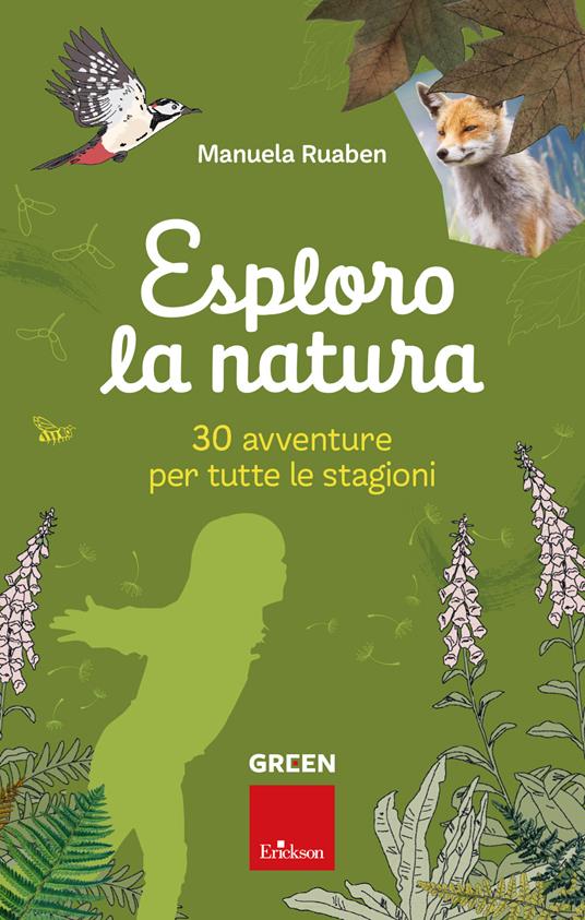 Esploro la natura. 30 avventure per tutte le stagioni - Manuela Ruaben - copertina