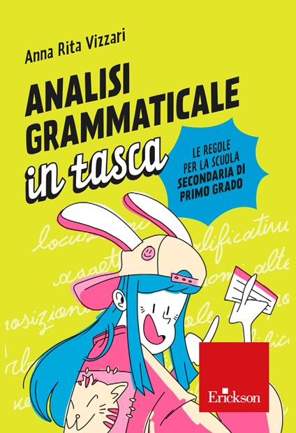 Analisi grammaticale in tasca. Le regole per la scuola secondaria di primo grado - Anna Rita Vizzari - copertina