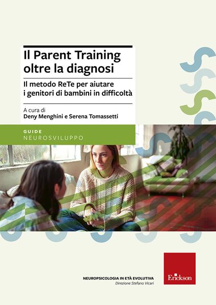Il parent training oltre la diagnosi. Il metodo ReTe per aiutare i genitori di bambini in difficoltà. Nuova ediz. - copertina
