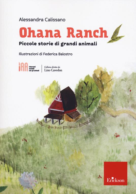 Ohana ranch. Piccole storie di grandi animali - Alessandra Calissano - copertina