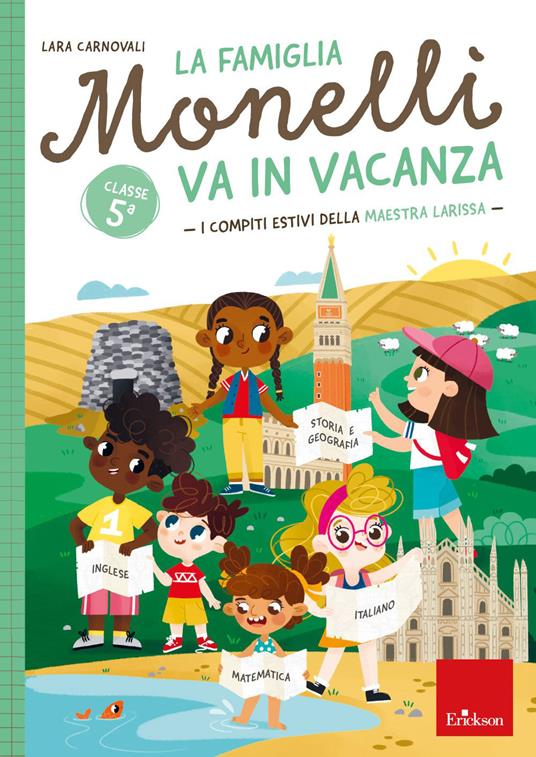 La famiglia Monelli va in vacanza. I compiti estivi della maestra Larissa. Classe 5ª - Lara Carnovali - copertina