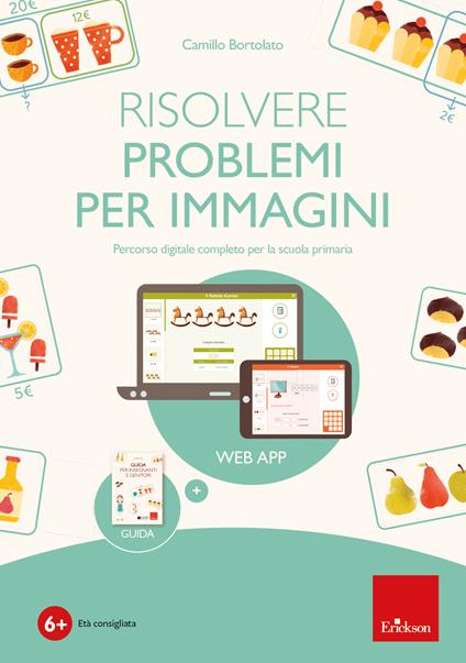 Risolvere problemi per immagini. Percorso digitale completo per la scuola primaria - Camillo Bortolato - copertina