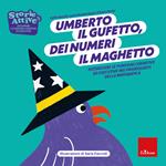 Umberto il gufetto, dei numeri il maghetto. Potenziare le funzioni cognitive ed esecutive nei prerequisiti della matematica