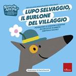 Lupo selvaggio, il burlone del villaggio. Potenziare le funzioni cognitive ed esecutive in ambito emotivo e sociale