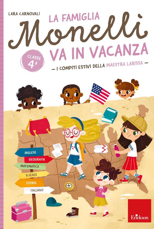 La famiglia Monelli va in vacanza. I compiti estivi della maestra Larissa. Classe 4ª - Lara Carnovali - copertina