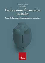 L' educazione finanziaria in Italia. Stato dell'arte, sperimentazioni, prospettive