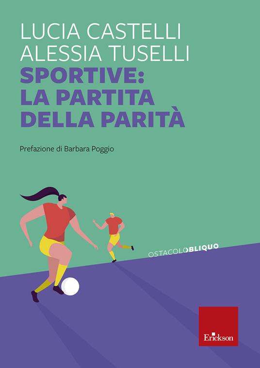 Sportive: la partita della parità - Lucia Castelli,Alessia Tuselli - copertina