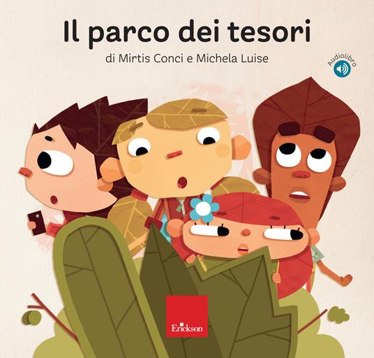 Il parco dei tesori. Con audiolibro - Mirtis Conci,Michela Luise - copertina