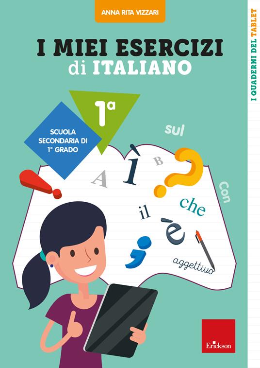 I miei esercizi di italiano 1 - Scuola secondaria di 1° grado - Classe prima - Anna Rita Vizzari - copertina
