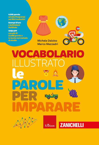 Vocabolario illustrato. Le parole per imparare. Con Contenuto digitale per accesso online - Michele Daloiso,Marco Mezzadri - copertina