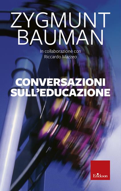 Conversazioni sull'educazione - Zygmunt Bauman,Riccardo Mazzeo - ebook