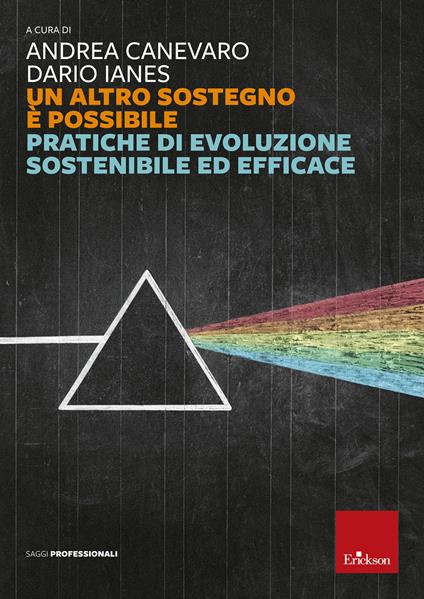 Un altro sostegno è possibile. Pratiche di evoluzione sostenibile ed efficace - Andrea Canevaro,Dario Ianes - ebook