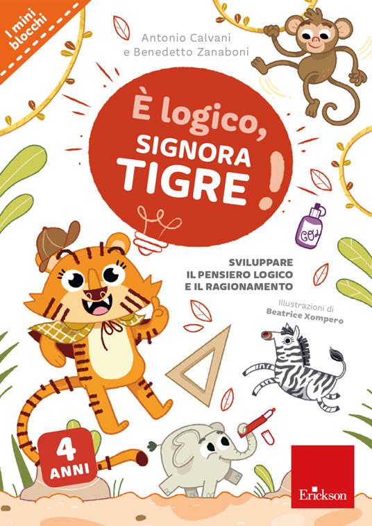 È logico, signora Tigre! - Antonio Calvani,Benedetto Zanaboni - copertina