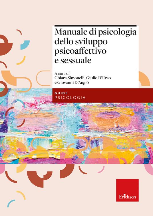 Manuale di psicologia dello sviluppo psicoaffettivo e sessuale - Giulio D'Urso,Chiara Simonelli,Giovanni D'angiò - copertina