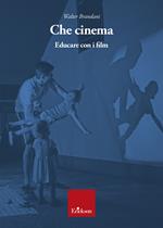 Che cinema. Educare con i film