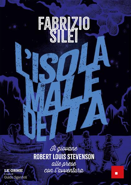 L'isola maledetta. Il giovane Robert Louis Stevenson alle prese con l'avventura - Fabrizio Silei - copertina