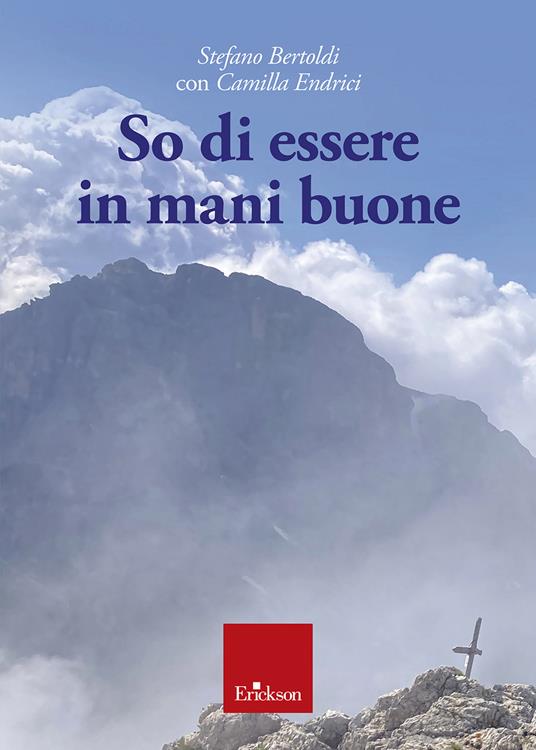 So di essere in mani buone - Stefano Bertoldi,Camilla Endrici - copertina