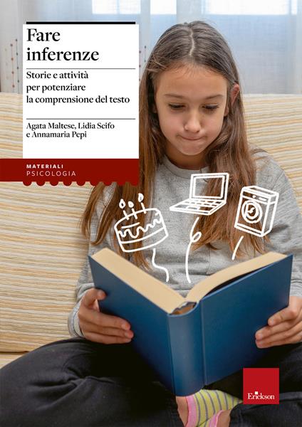 Fare inferenze. Storie e attività per potenziare la comprensione del testo. Nuova ediz. - Agata Maltese,Lidia Scifo,Annamaria Pepi - copertina