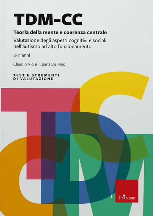 TDM-CC. Test-teoria della mente e coerenza centrale - Claudio Vio,Tiziana De Meo - copertina