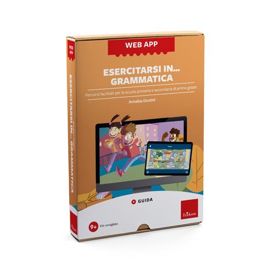 Esercitarsi in… grammatica. Percorsi facilitati per la scuola primaria e secondaria di primo grado. Web app. Con software - Annalisa Giustini - copertina
