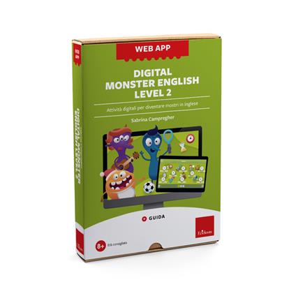 Digital monster english level 2. Attività digitali per diventare mostri in inglese. Web app. Con software - Sabrina Campregher - copertina