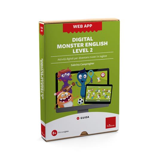 Digital monster english level 2. Attività digitali per diventare mostri in inglese. Web app. Con software - Sabrina Campregher - copertina