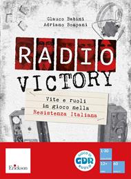 Radio Victory. Vite e ruoli in gioco nella Resistenza Italiana. Con gettoni segnapunti. Con 5 libretti per i giocatori