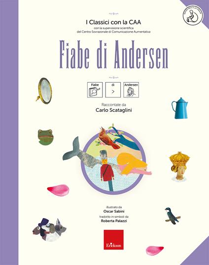 Fiabe di Andersen. I classici con la CAA. Con audiloibro - Carlo Scataglini - copertina
