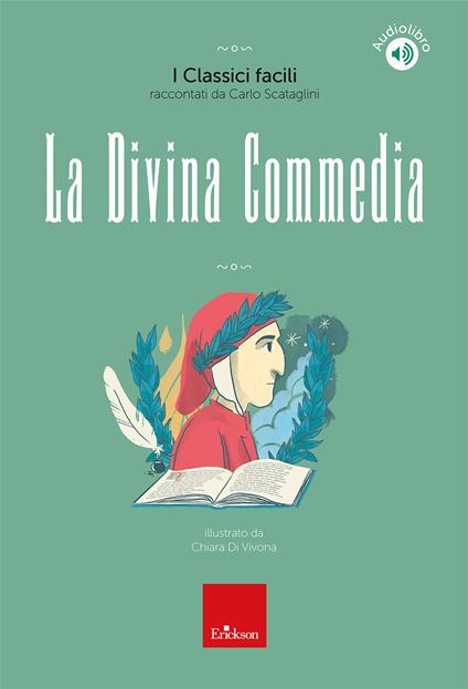 La Divina Commedia. I classici facili raccontati da Carlo Scataglini. Con audiolibro - Carlo Scataglini - copertina