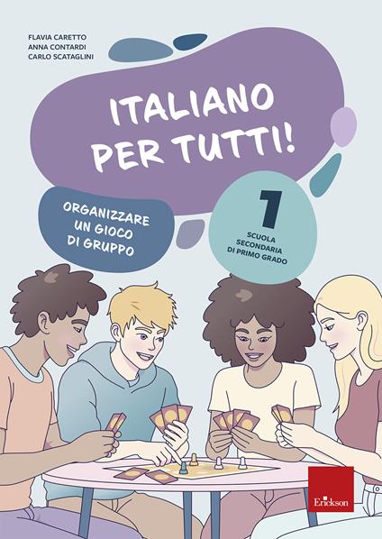Italiano per tutti!. Vol. 1 - Flavia Caretto,Anna Contardi,Carlo Scataglini - copertina