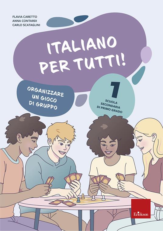 Italiano per tutti!. Vol. 1 - Flavia Caretto,Anna Contardi,Carlo Scataglini - copertina
