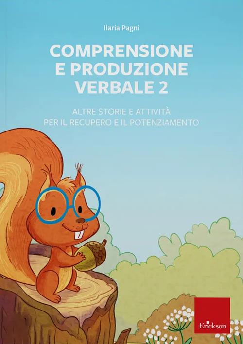 Comprensione e produzione verbale. Web app. Con software - Ilaria Pagni - copertina