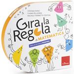 Gira la regola. Matematica. Scuola primaria