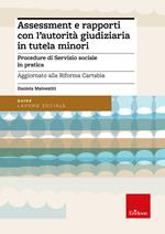 Assessment e rapporti con l'autorità giudiziaria in tutela minori. Procedure di servizio sociale in pratica